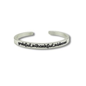 Alisa Michelle - Silver Cuff - Grateful, Thankful and Blessed - NWT